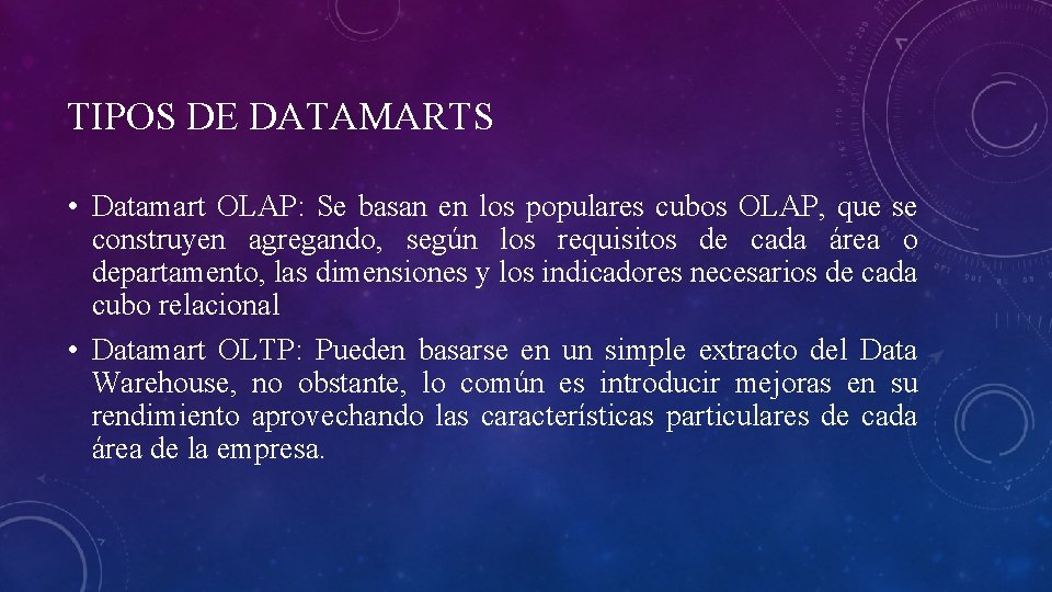 TIPOS DE DATAMARTS • Datamart OLAP: Se basan en los populares cubos OLAP, que