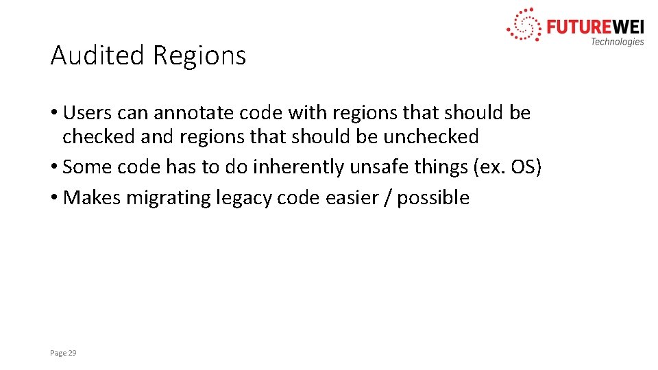 Audited Regions • Users can annotate code with regions that should be checked and