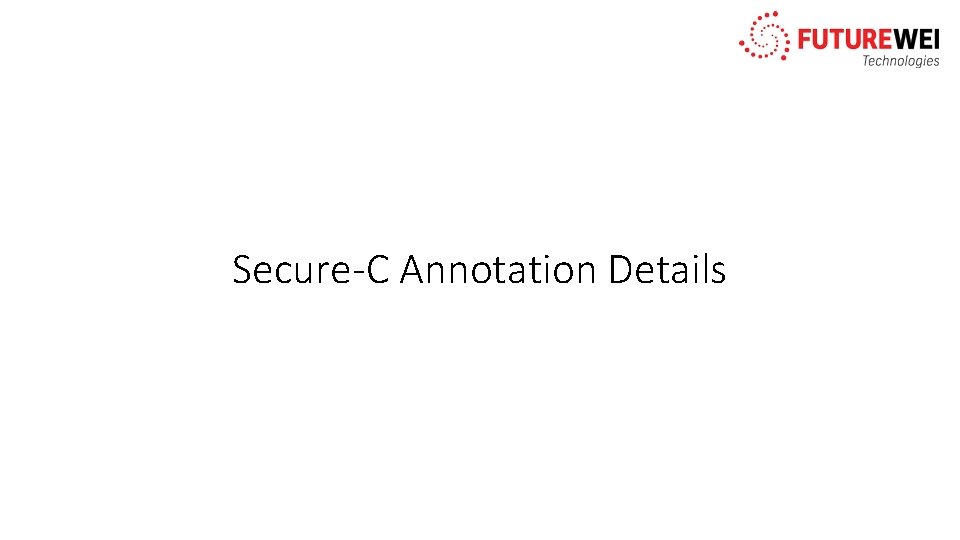 Secure-C Annotation Details 