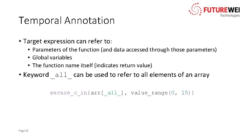 Temporal Annotation • Target expression can refer to: • Parameters of the function (and