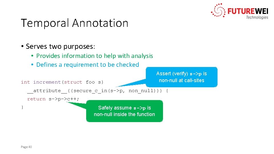 Temporal Annotation • Serves two purposes: • Provides information to help with analysis •