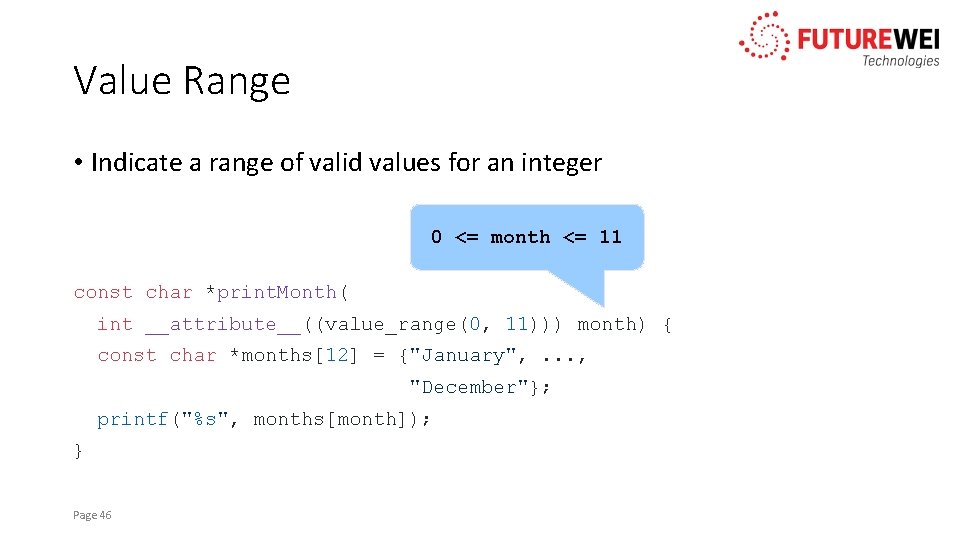 Value Range • Indicate a range of valid values for an integer 0 <=