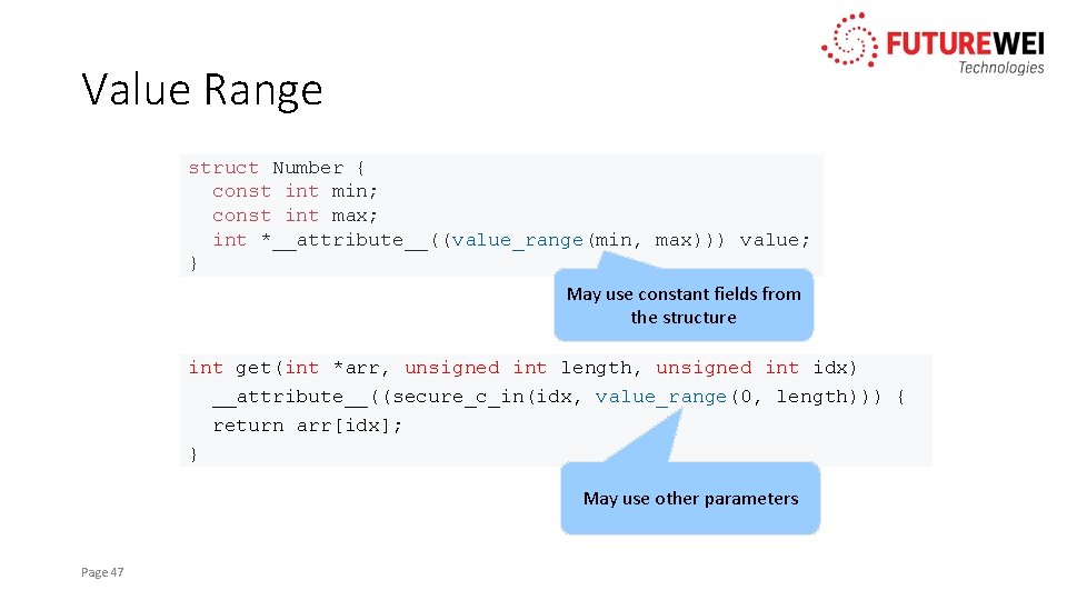 Value Range struct Number { const int min; const int max; int *__attribute__((value_range(min, max)))