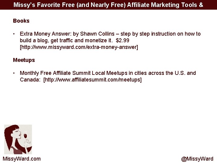 Missy’s Favorite Free (and Nearly Free) Affiliate Marketing Tools & Resources Books • Extra