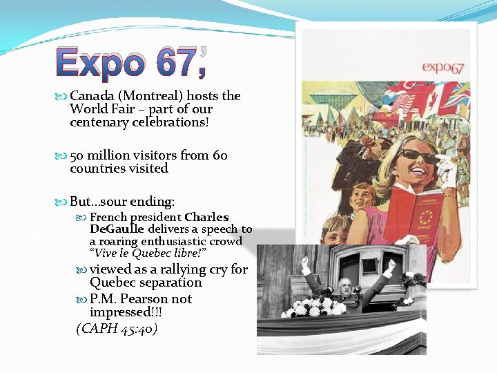 Expo 67’ Canada (Montreal) hosts the World Fair – part of our centenary celebrations!