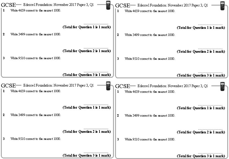 GCSE 1 Edexcel Foundation: November 2017 Paper 3, Q 1 Write 4659 correct to