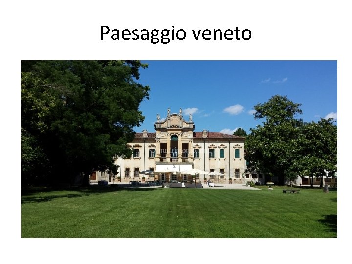 Paesaggio veneto • Da 