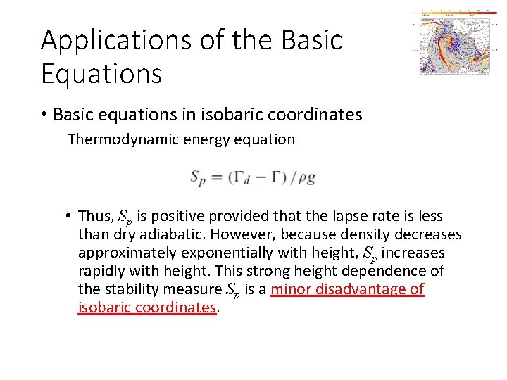 Applications of the Basic Equations • Basic equations in isobaric coordinates Thermodynamic energy equation