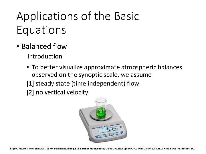 Applications of the Basic Equations • Balanced flow Introduction • To better visualize approximate