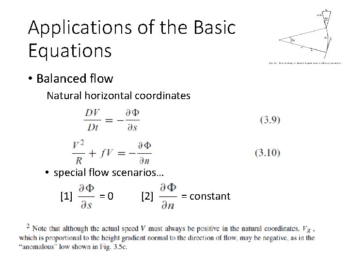 Applications of the Basic Equations • Balanced flow Natural horizontal coordinates • special flow