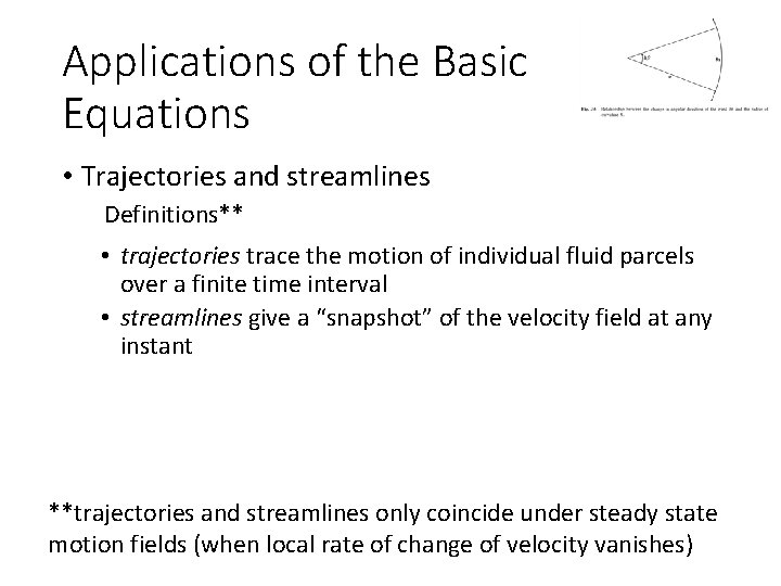 Applications of the Basic Equations • Trajectories and streamlines Definitions** • trajectories trace the