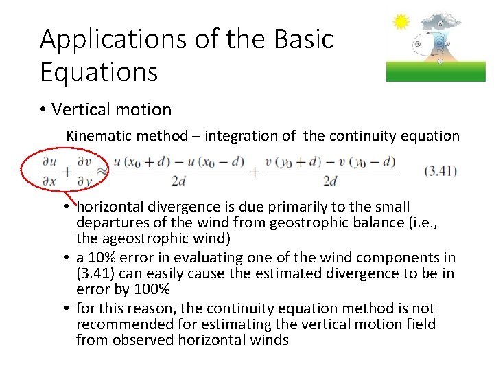 Applications of the Basic Equations • Vertical motion Kinematic method – integration of the