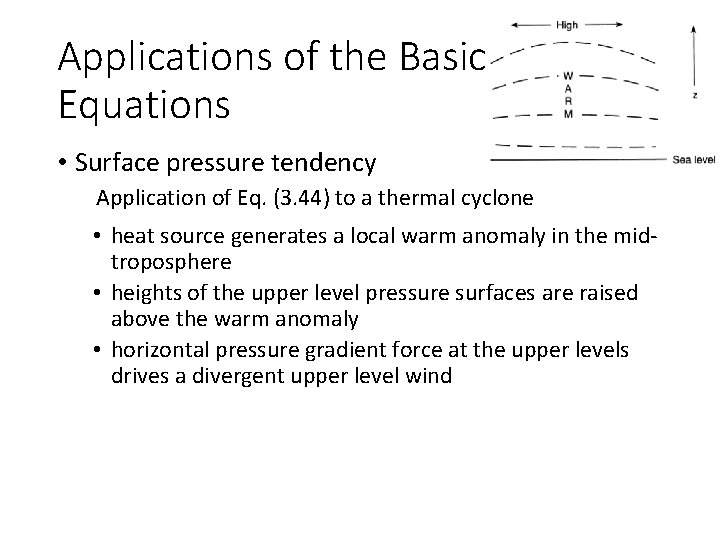 Applications of the Basic Equations • Surface pressure tendency Application of Eq. (3. 44)