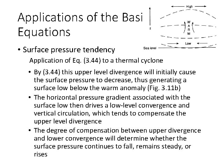 Applications of the Basic Equations • Surface pressure tendency Application of Eq. (3. 44)