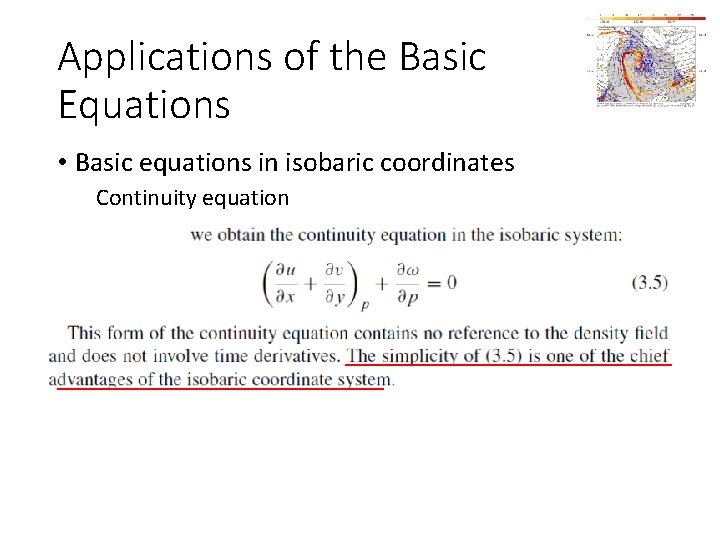 Applications of the Basic Equations • Basic equations in isobaric coordinates Continuity equation 