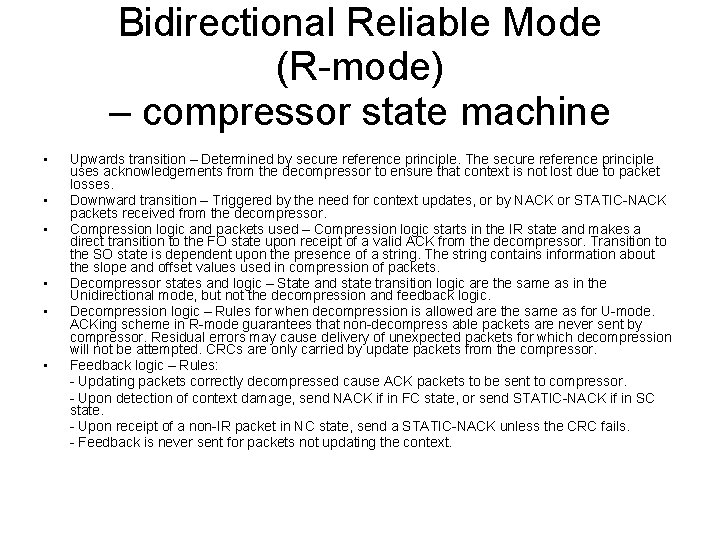 Bidirectional Reliable Mode (R-mode) – compressor state machine • • • Upwards transition –