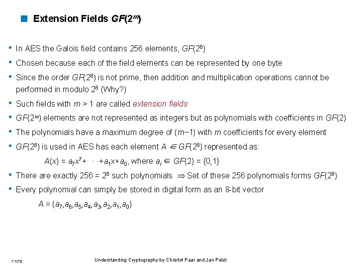 < Extension Fields GF(2 m) • In AES the Galois field contains 256 elements, < Extension Fields GF(2 m) • In AES the Galois field contains 256 elements,