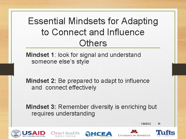 Essential Mindsets for Adapting to Connect and Influence Others Mindset 1: look for signal