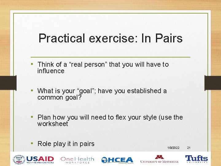 Practical exercise: In Pairs • Think of a “real person” that you will have