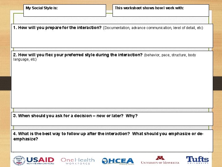My Social Style is: This worksheet shows how I work with: 1. How will