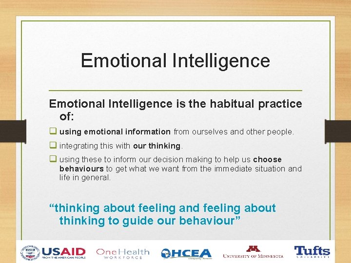 Emotional Intelligence is the habitual practice of: q using emotional information from ourselves and