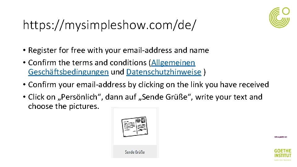 https: //mysimpleshow. com/de/ • Register for free with your email-address and name • Confirm
