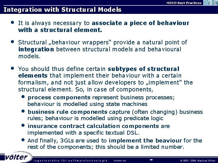 MDSD Best Practices Integration with Structural Models • It is always necessary to associate