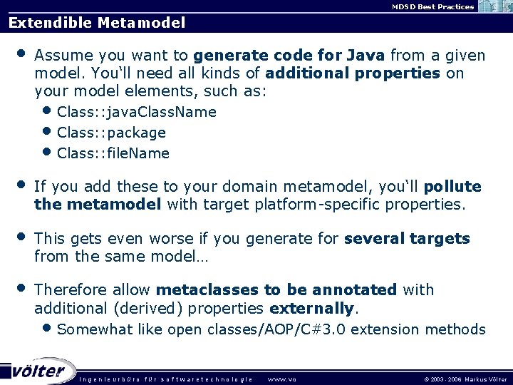MDSD Best Practices Extendible Metamodel • Assume you want to generate code for Java