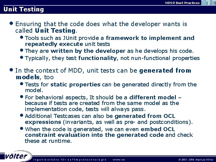 MDSD Best Practices Unit Testing • Ensuring that the code does what the developer