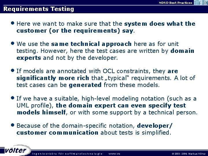 MDSD Best Practices Requirements Testing • Here we want to make sure that the