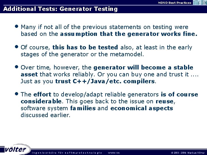 MDSD Best Practices Additional Tests: Generator Testing • Many if not all of the