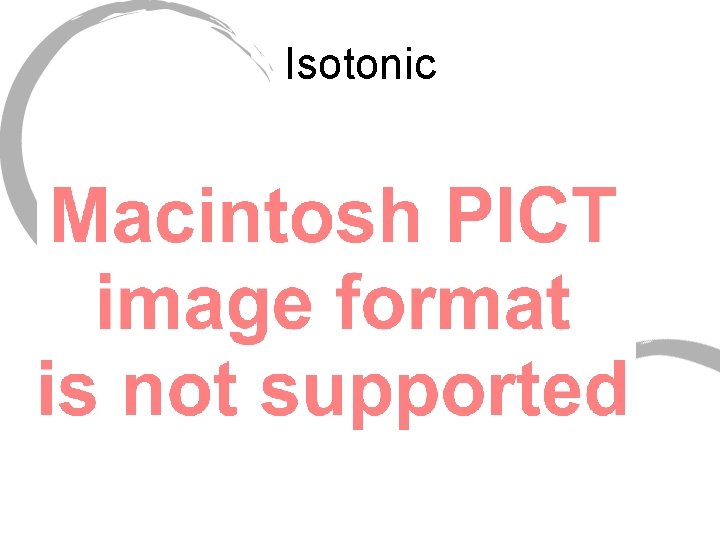 Isotonic Isotonic