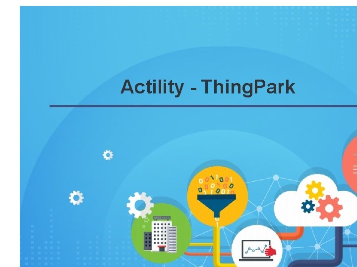 Actility - Thing. Park 