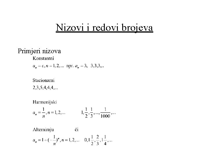 Nizovi i redovi brojeva Primjeri nizova 