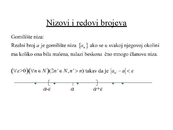 Nizovi i redovi brojeva a-ε a a+ε 