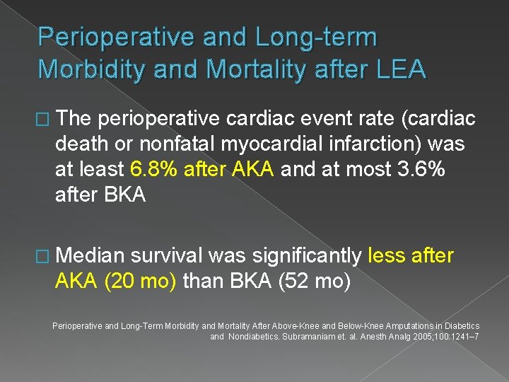 Perioperative and Long-term Morbidity and Mortality after LEA � The perioperative cardiac event rate