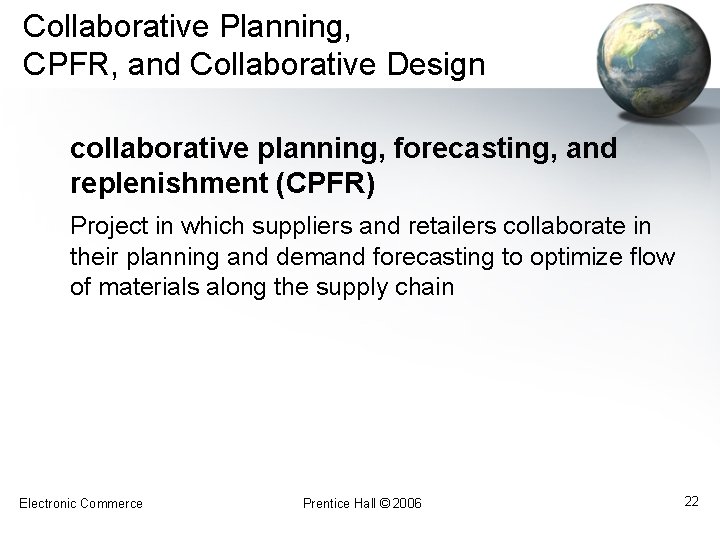 Collaborative Planning, CPFR, and Collaborative Design collaborative planning, forecasting, and replenishment (CPFR) Project in