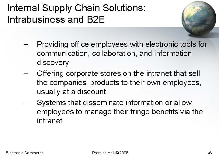 Internal Supply Chain Solutions: Intrabusiness and B 2 E – – – Providing office
