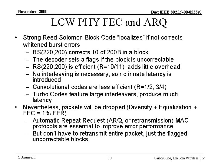 November 2000 Doc: IEEE 802. 15 -00/0355 r 0 LCW PHY FEC and ARQ