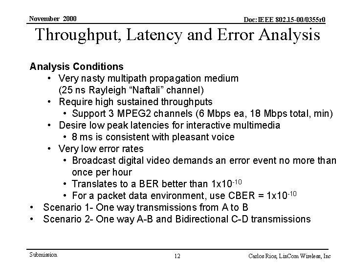 November 2000 Doc: IEEE 802. 15 -00/0355 r 0 Throughput, Latency and Error Analysis