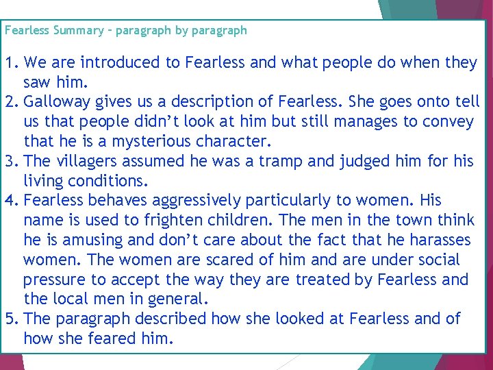 Fearless Summary – paragraph by paragraph 1. We are introduced to Fearless and what