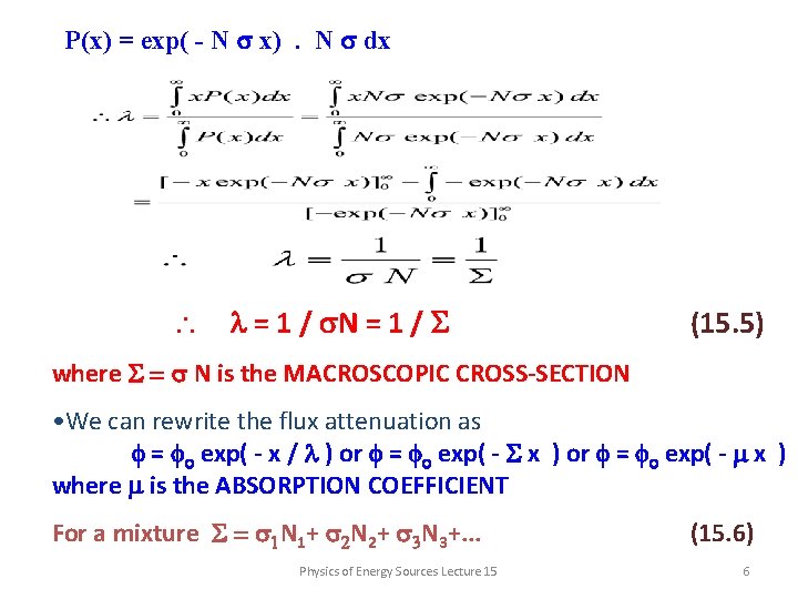 P(x) = exp( - N s x). N s dx  l = 1