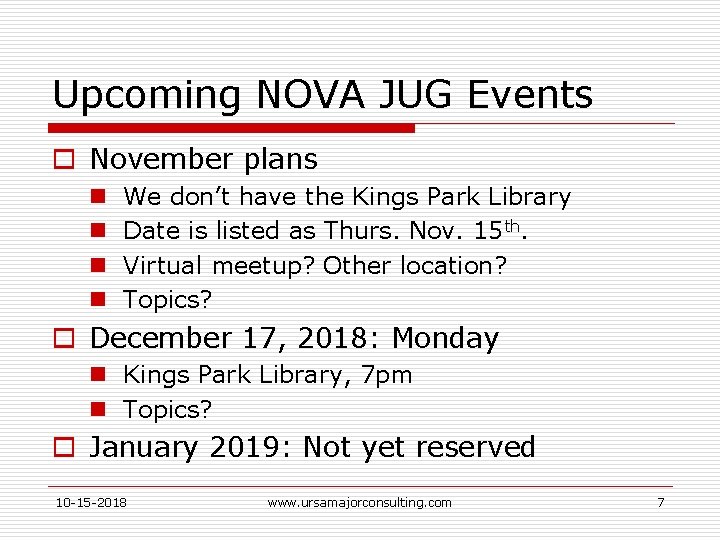 Upcoming NOVA JUG Events o November plans n n We don’t have the Kings