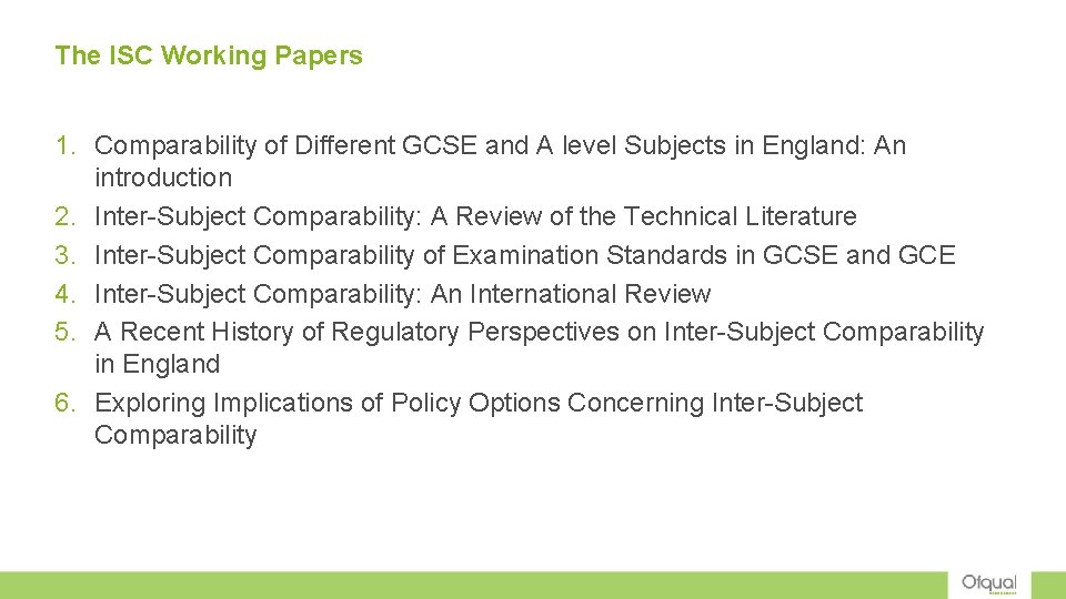 The ISC Working Papers 1. Comparability of Different GCSE and A level Subjects in