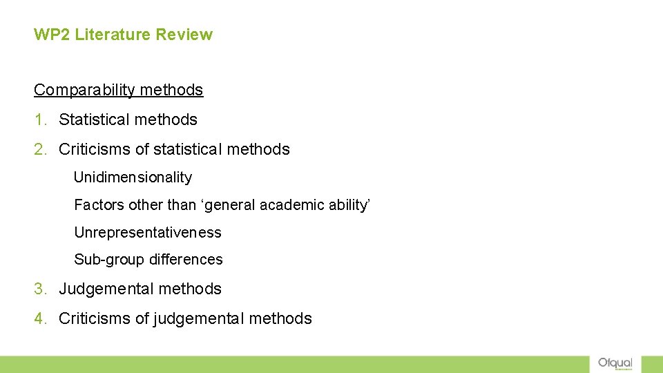 WP 2 Literature Review Comparability methods 1. Statistical methods 2. Criticisms of statistical methods