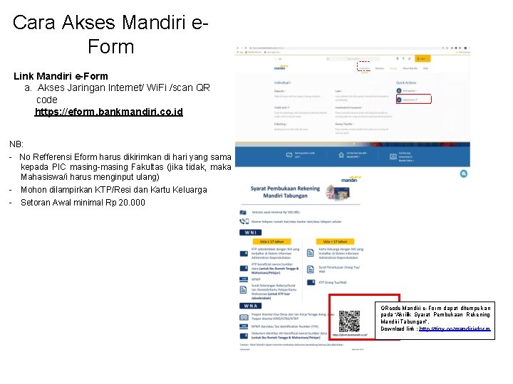 Cara Akses Mandiri e. Form Link Mandiri e-Form a. Akses Jaringan Internet/ Wi. Fi