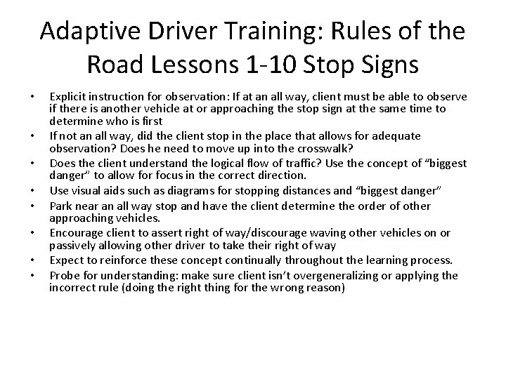 Adaptive Driver Training: Rules of the Road Lessons 1 -10 Stop Signs • •