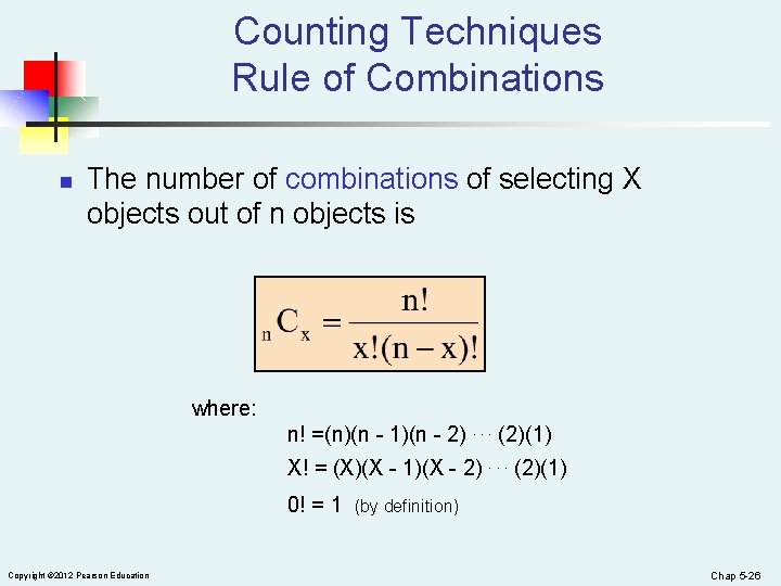 Counting Techniques Rule of Combinations n The number of combinations of selecting X objects