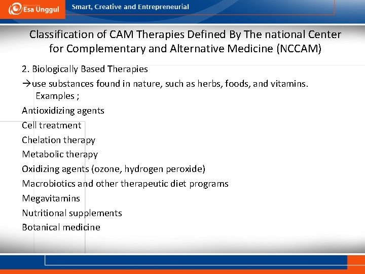 Classification of CAM Therapies Defined By The national Center for Complementary and Alternative Medicine