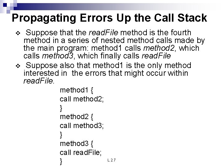 Propagating Errors Up the Call Stack v v Suppose that the read. File method Propagating Errors Up the Call Stack v v Suppose that the read. File method